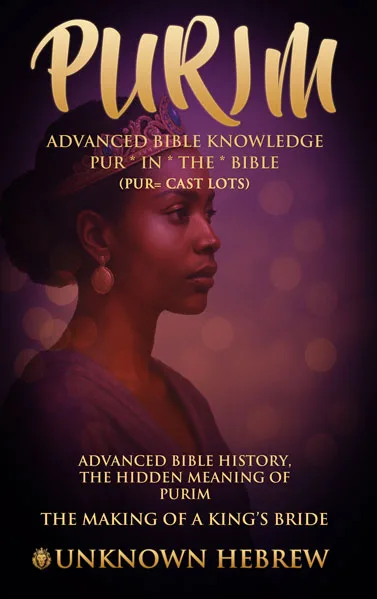 Cover of Purim in the Bible: Advanced Bible Knowledge on Esther and Israel’s Deliverance by Unknown Hebrew.