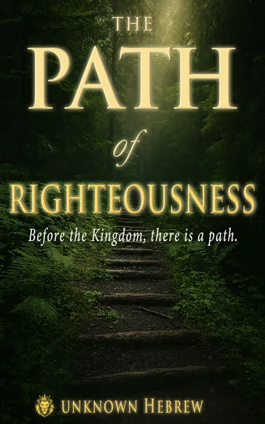 Book cover of The Path of Righteousness by Unknown Hebrew, with a glowing forest path and golden title.